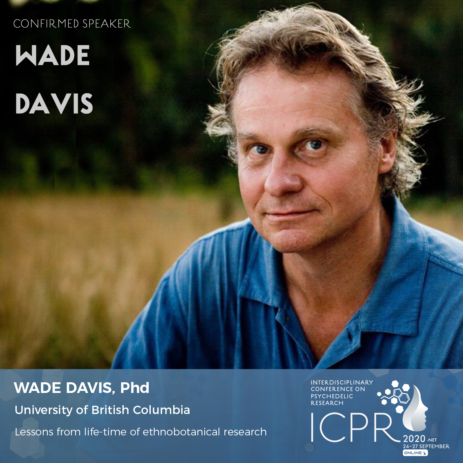 Meet ICPR 2020 Keynote Speaker, Wade Davis